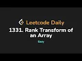 1331 Rank Transform of an Array Leetcode Daily - Python