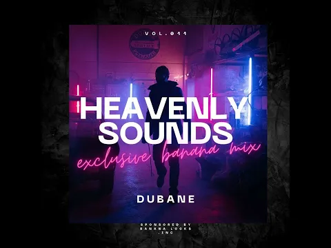 Download MP3 Heavenly Sounds Vol. 11 (Exclusive Banana Mix) mixed by Dubane