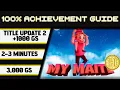 MyMaite X S Title Update 2 100 Achievement Walkthrough 1000GS in 2-3 Minutes