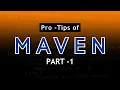 The SECRET to Mastering MAVEN Programming Part-1