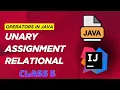 Java Operators Explained Unary Arithmetic Relational Operators with Examples