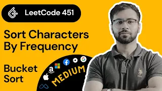LeetCode 451 Solution in Hindi Sort Characters By Frequency Solution