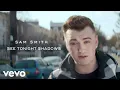 Lagu Sam Smith - See Tonight Shadows (Official Lyrics Music Video)