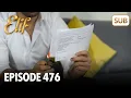 Elif | Aflevering 476 | kijk met Nederlands ondertitels