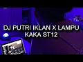 Download Lagu DJ PUTRI IKLAN X LAMPU KAKA  ST12 BOOTLEG JDM STYLE - Sound FYP TIKTOK - Imamsidik - DANZ WG (edit)