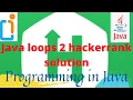Java loops 2 hackerrank solution Java loops Java tutorial for beginners hackerrank java