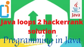 Java loops 2 hackerrank solution Java loops Java tutorial for beginners hackerrank java