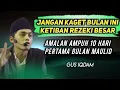Download Lagu JANGAN KAGET BULAN INI ADA KETIBAN REZEKI BESAR - ÀMALAN 10 HARI PERTAMA BULAN MAULID - GUS IQDAM
