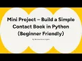 Mini Project - Build a Simple Contact Book in Python Beginner Friendly