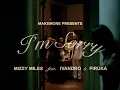 Download Lagu Mizzy Miles - I'm Sorry feat. Ivandro \u0026 Piruka