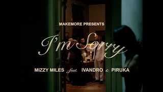 Download Mizzy Miles - I'm Sorry feat. Ivandro \u0026 Piruka MP3