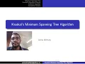 Kruskal s Minimum Spanning Tree Algorithm and its Time Complexity Analysis