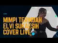 Download Lagu Mimpi Terindah-Elvi Sukaesih Cover- Airin-Dandut Koplo-Pongdut