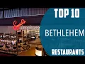Top 10 Best Restaurants to Visit in Bethlehem Pennsylvania USA - English