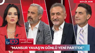 Sinan Burhan: Mansur Yavaş ve Özgür Özel Her Gün Görüşüyor | Buket Aydın İle Doğrudan
