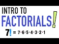 INTRO TO FACTORIALS