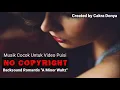 Download Lagu Musik Instrumen Romantis Untuk Backsound Visualisasi Puisi | A Minor Waltz || MUSIK NO COPYRIGHT