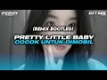Download Lagu PRETTY LITTLE BABY (BOOTLEG) COCOK BUAT DIMOBIL  ‼️VIRAL TIKTOK TERBARU 2025‼️[Ferdx7teen]