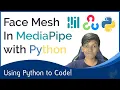 Face Mesh In Python MediaPipe Series