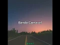 Banda Carnaval - Olvidarte, ¿cómo?
