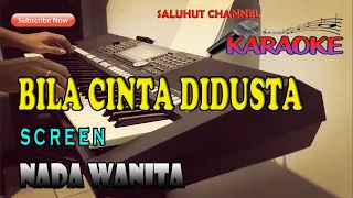 Download BILA CINTA DIDUSTA [KARAOKE] SCREEN ll NADA WANITA CIS=DO MP3