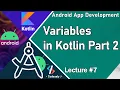 Variables in Kotlin Part 2 Android App Development