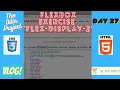 The Odin Project VLOG Day 27 CODING For BEGINNERS Flex-Layout-2 CSS Exercise