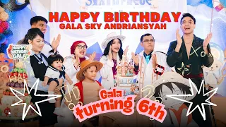 GALA SKY TURNING 6th | Happy Birthday Gala Sky Andriansyah