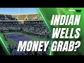 Did Indian Wells Get Greedy Stadium 2 Found Empty