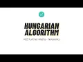 The Hungarian Algorithm but WAY QUICKER VCE Further Networks
