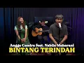 Download Lagu BINTANG TERINDAH - ANGGA CANDRA FEAT. NABILA MAHARANI
