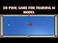 3D Game with Realistic Physics for AI Training