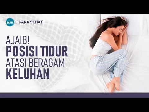 Beragam Posisi Tidur Untuk Atasi Beragam Masalah Kesehatan