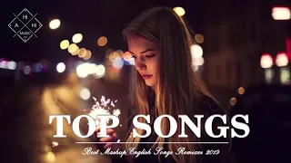 Best Mashup Of Popular Songs Best English Songs 2019 Best Pop Songs World  Best Mashup Of Popular Songs Best English Songs 2019 Best Pop Songs World
