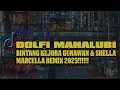 Download Lagu DOLFI MAHALUBI- BINTANG KEJORA GUNAWAN \u0026 SHELLA MARCELA REMIX 2023!!!!!! MP3