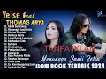 Lagu THOMAS ARYA FEAT YELSE FULL ALBUM TERBAIK 2024 ~ SLOW ROCK TERPOPULER 2025