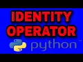 Identity operator in python python tutorial