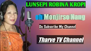 karbi old song oh monjirso nang robina kropi 