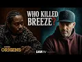 Wait So Who Killed Breeze Sascha Penn Just Settled The Debate