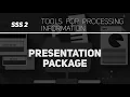 Presentation package Data Processing SSS 2