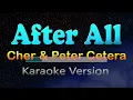 AFTER ALL - Cher & Peter Cetera (Karaoke Version)