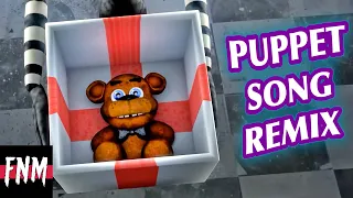 NEW FNAF SONG REMIX "The Puppet Song Remix" (ANIMATED LYRICS)