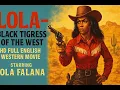 Download Lagu 💥 Full Movie | Lola Black Tigress of the West HD | English Dubbed | Classic Spaghetti Western