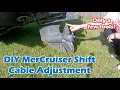 Adjusting A MerCruiser Alpha Shift Cable