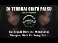 Download Lagu DJ TERBUAI CINTA PALSU | Fida AP X James AP | TIKTOK VIRAL SLOW BASS
