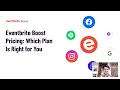 Eventbrite Boost Pricing Which Plan Is Right for You