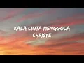 Kala Cinta Menggoda - Chrisye ( Lyrics) || Tiktok song