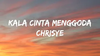 Kala Cinta Menggoda - Chrisye ( Lyrics) || Tiktok song