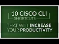 10 Cisco CLI Shortcuts That Will Increase Your Productivity CCNA