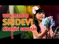 Download Lagu Wow Mantap Sridevi DA 5 Dibanjiri Saweran || Off Air Tanjung Pasir Rantau Bayur Banyuasin